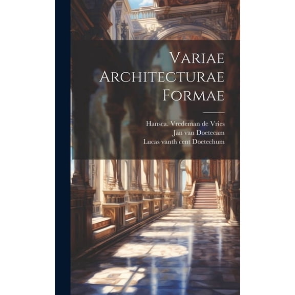 Variae Architecturae Formae (Hardcover)