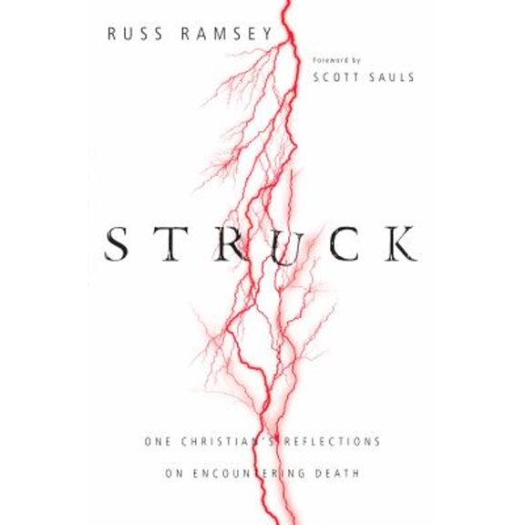 Pre-Owned Struck: One Christian's Reflections on Encountering Death (Paperback) 0830844945 9780830844944