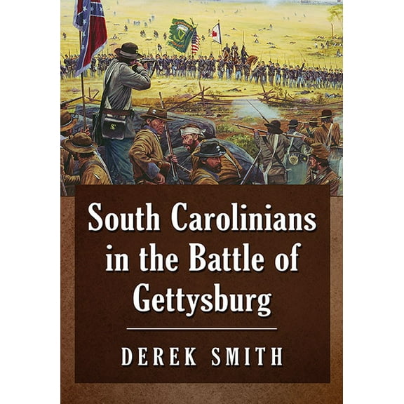South Carolinians in the Battle of Gettysburg, (Paperback)