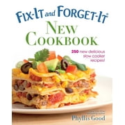 PHYLLIS GOOD Fix-It and Forget-It New Cookbook : 250 New Delicious Slow Cooker Recipes! (Paperback)