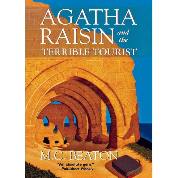 Agatha Raisin Agatha Raisin and the Terrible Tourist, Book 6, (Paperback)