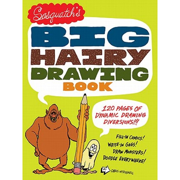 Pre-Owned Sasquatch's Big, Hairy Drawing Book (Paperback) 0811878082 9780811878081