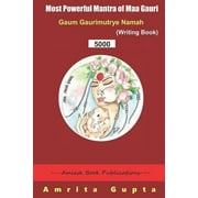 Most Powerful Mantra for Maa Gauri - Writing Book (5000) (Paperback)