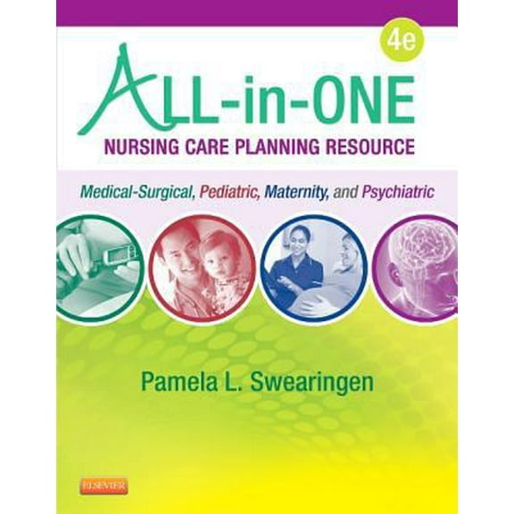 Pre-Owned All-In-One Nursing Care Planning Resource: Medical-Surgical, Pediatric, Maternity, and Psychiatric-Mental Health (Paperback) 0323262864 9780323262866