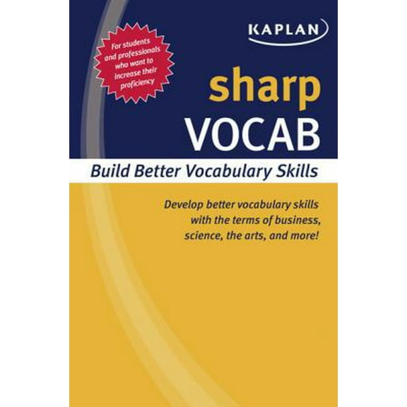 Pre-Owned Sharp Vocab: Building Better Vocabulary Skills (Kaplan Sharp Series) (Paperback) 1419550365 9781419550362