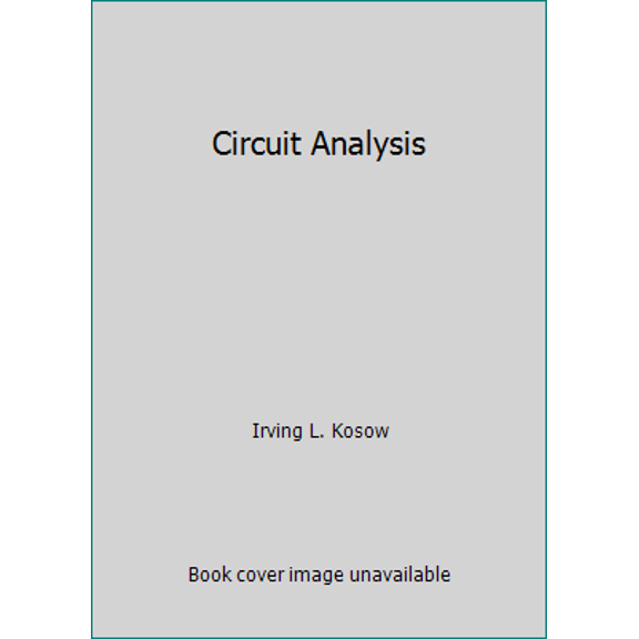 Pre-Owned Circuit Analysis (Paperback) 0471030678 9780471030676