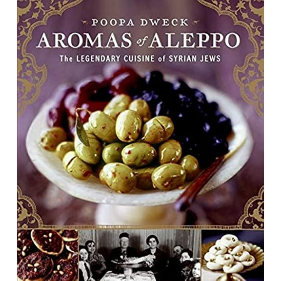 Pre-Owned Aromas of Aleppo: The Legendary Cuisine of Syrian Jews, 9780060888183, 0060888180, Hardcover,