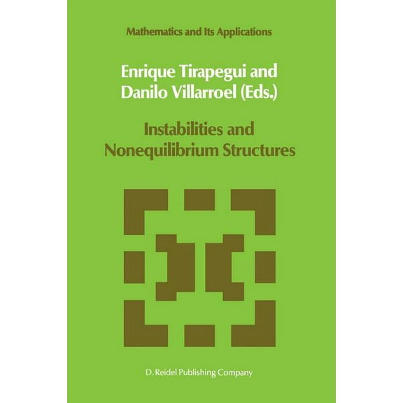 Mathematics and Its Applications Instabilities and Nonequilibrium Structures, Book 33, (Paperback)