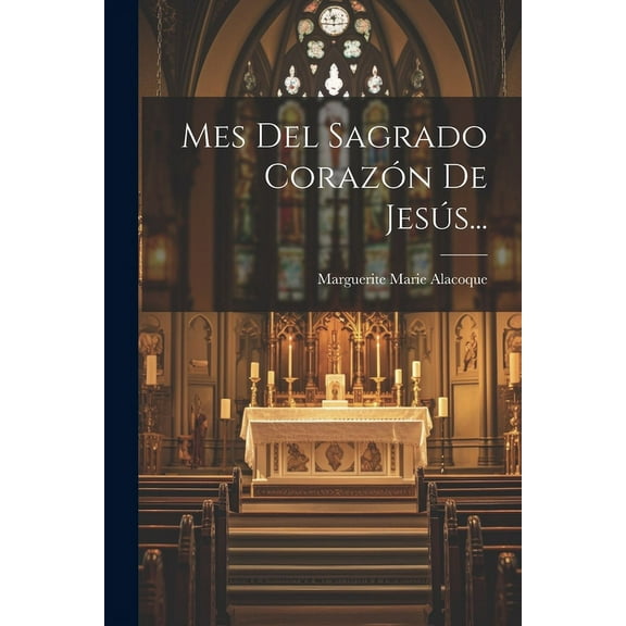Mes Del Sagrado Coraz?n De Jes?s...