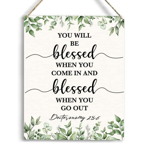You Will Be Blessed When You Come In And Blessed Deuteronomy 28:6 Wooden Hanging Sign Religious Gifts Bible Verse Wall Art Decor For Living Room Bedroom Home Kitchen Decor Artwork 8x10 Inch