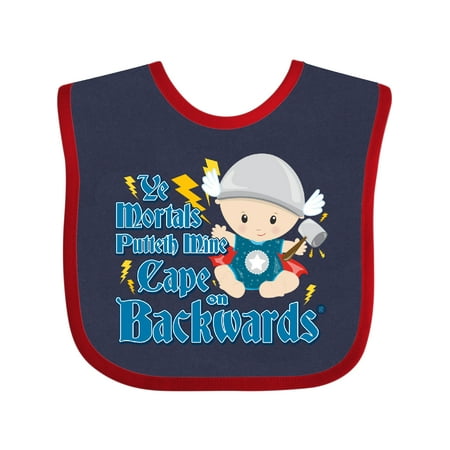 

Inktastic Ye Mortals Putteth Mine Cape on Backwards® Gift Baby Boy or Baby Girl Bib