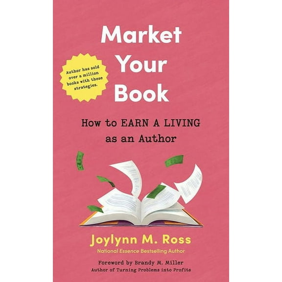 Your Book Is Your Business: Money-Making Sales Strategies, (Paperback)