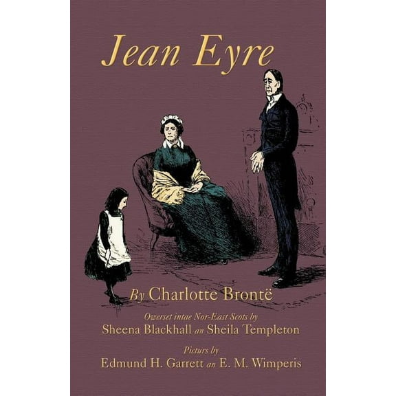 Jean Eyre: Jane Eyre in North-East Scots (Paperback)