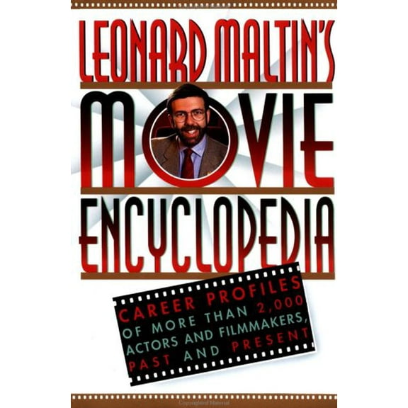 Pre-Owned Leonard Maltin's Movie Encyclopedia: Career Profiles of More Than 2000 Actors and Filmmakers, Past and Present (Paperback) 0452270588 9780452270589