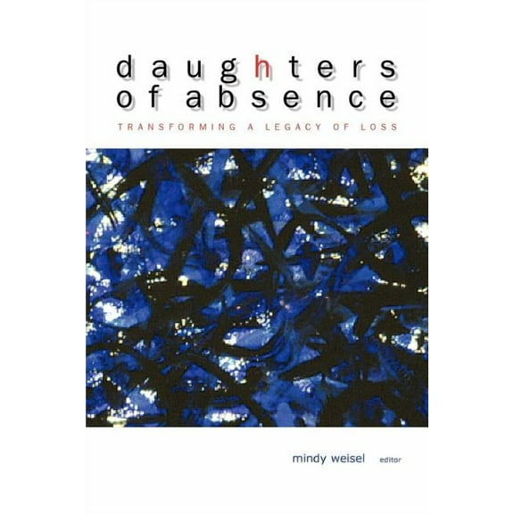 Daughters of Absence (Paperback)