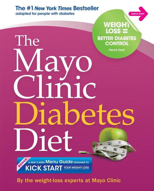The Mayo Clinic Diabetes Diet The 1 New York Bestseller Adapted for People with Diabetes