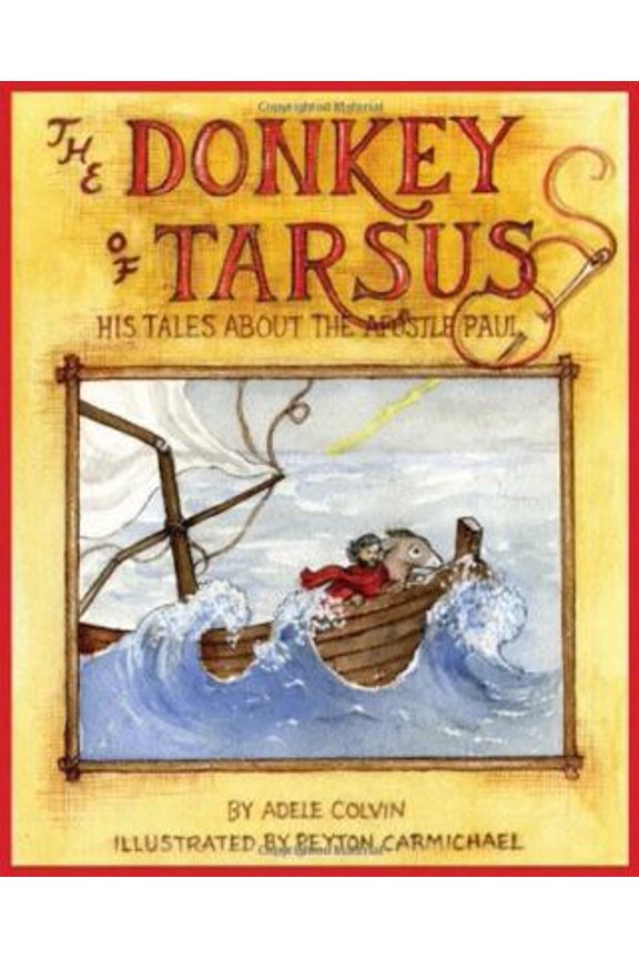 Pre-Owned The Donkey of Tarsus: His Tales about the Apostle Paul (Hardcover) 1589807804 9781589807808