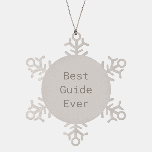 Best Guide Ever Snowflake Ornament Gifts from Friends to Guide Lovers, Funny Unique Christmas Unique Gifts