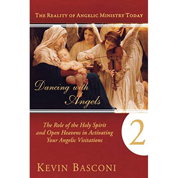 Pre-Owned Dancing with Angels, Book Two: The Role of the Holy Spirit and Open Heavens in Activating Your Angelic Visitations (Paperback) 0768438217 9780768438215