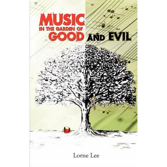 Music in the Garden of Good and Evil (Paperback)