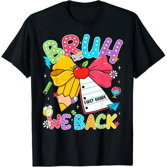 Bruh We Back T-Shirt – 1st Grade Coquette Bow Back to School Floral Teacher Tee