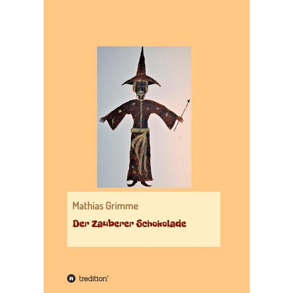 Der Zauberer Schokolade, (Paperback)