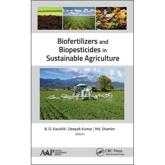 Biofertilizers and Biopesticides in Sustainable Agriculture (Hardcover)