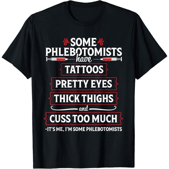 Phlebotomist Funny Thighs Phlebotomy Technician Nurse Gift T-Shirt