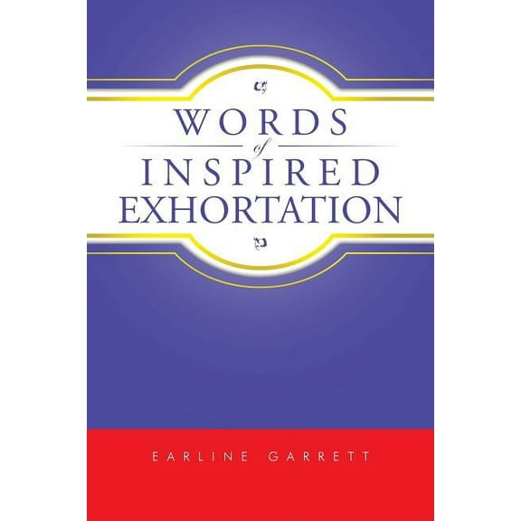 Words of Inspired Exhortation (Paperback)