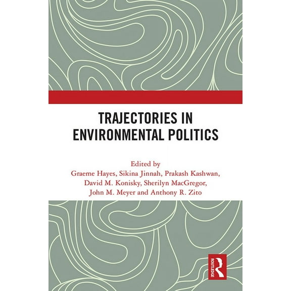 Trajectories in Environmental Politics, (Paperback)