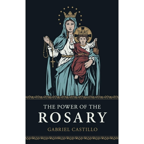 The Power of the Rosary, (Paperback)