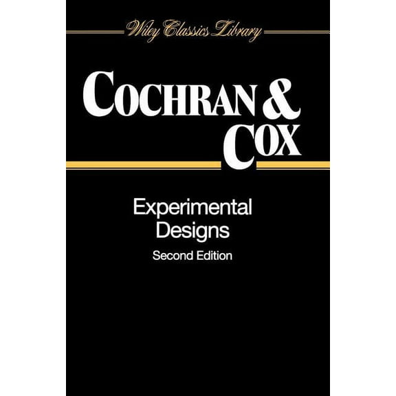 Wiley Classics Library Experimental Designs, Book 35, (Paperback)