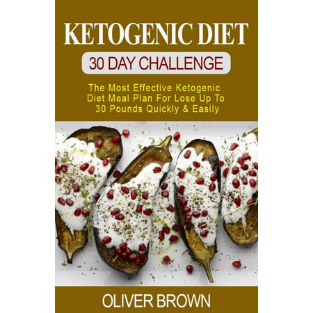 Ketogenic Diet - 30 DAY Challenge - eBook