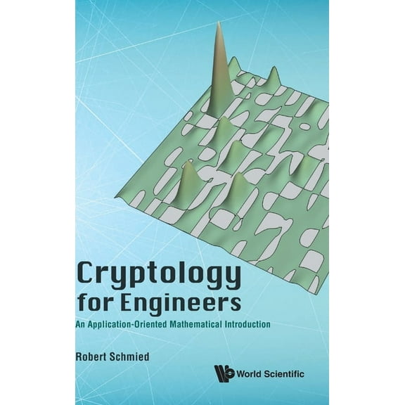 Cryptology for Engineers, (Hardcover)
