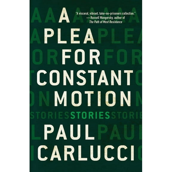 A Plea for Constant Motion, (Paperback)