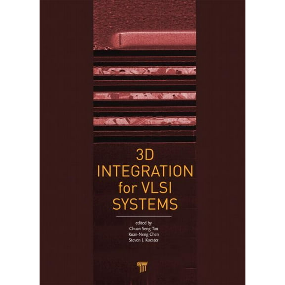 3D Integration for VLSI Systems, (Hardcover)