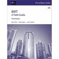 thumbnail image 1 of Pre-Owned BIRT: A Field Guide (Eclipse Series) (Paperback) 0321733584 9780321733580, 1 of 1