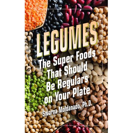 ISBN 9781681627434 product image for Legumes : The Super Foods That Should Be Regulars on Your Plate (Hardcover) | upcitemdb.com