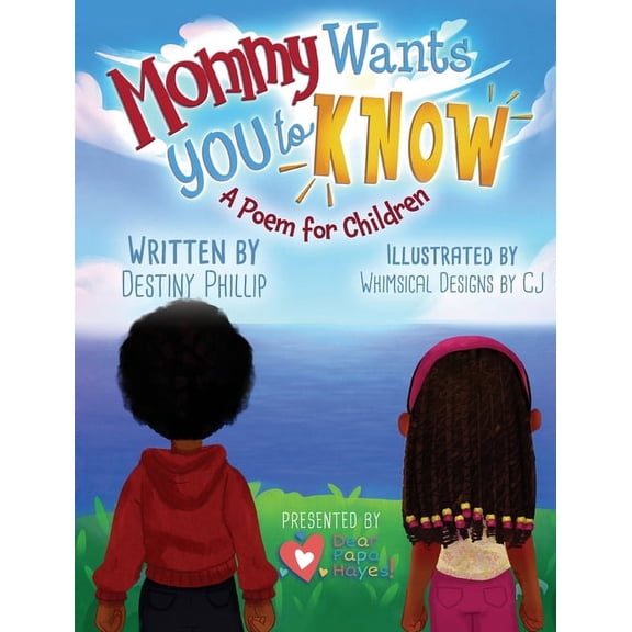 Mommy Wants You to Know, (Hardcover)