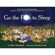 Pre-Owned Go the F**k to Sleep Hardcover 1617750255 9781617750250 Adam Mansbach