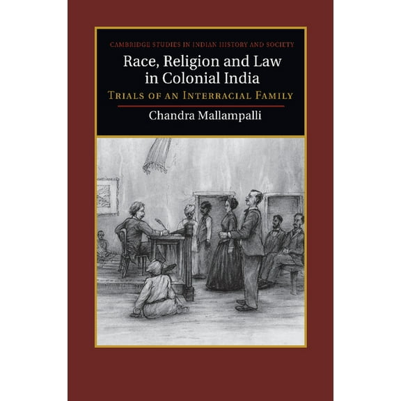 Cambridge Studies in Indian History and  Race, Religion and Law in Colonial India, (Paperback)