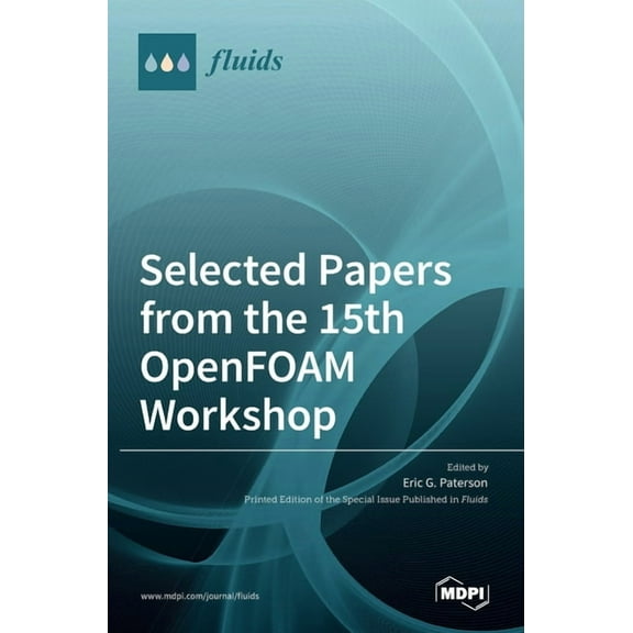 Selected Papers from the 15th OpenFOAM Workshop, (Hardcover)