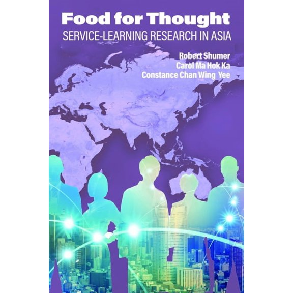 Food for Thought: Service-Learning Research in Asia, (Paperback)