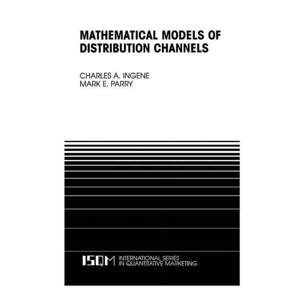 International Quantitative Marketing Mathematical Models of Distribution Channels, Book 17, (Paperback)