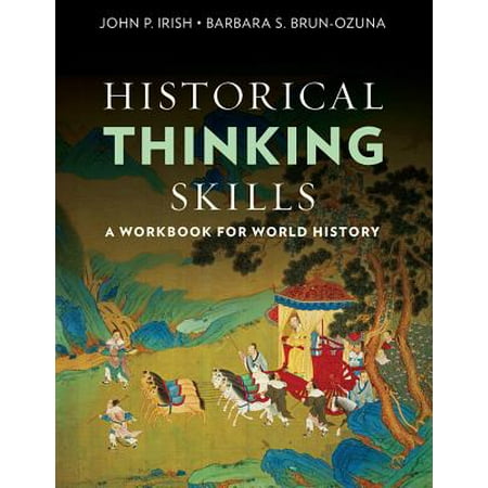 Historical Thinking Skills A Workbook For World History