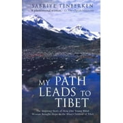My Path Leads to Tibet: The Inspiring Story of How One Young Blind Woman Brought Hope to the Blind Children of Tibet [Hardcover - Used]