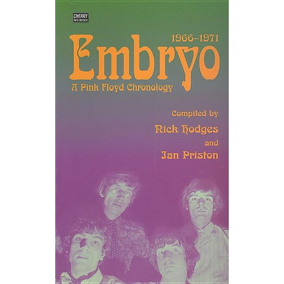 Embryo : A Pink Floyd Chronology 1966-1971 (Paperback)