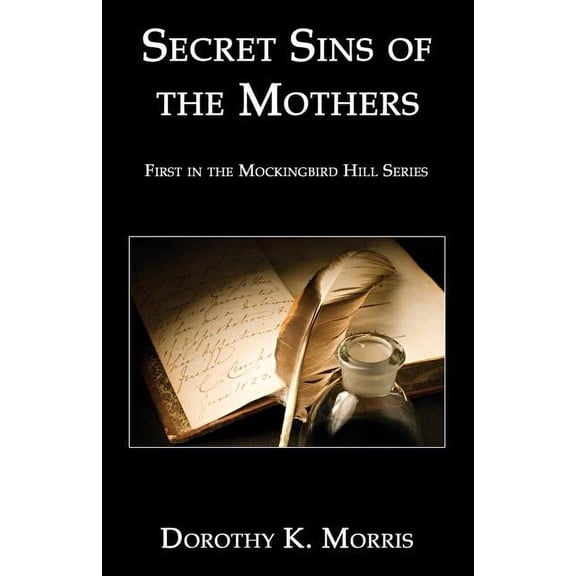 Mockingbird Hill Secret Sins of the Mothers: Revised Edition, Book 1, (Paperback)