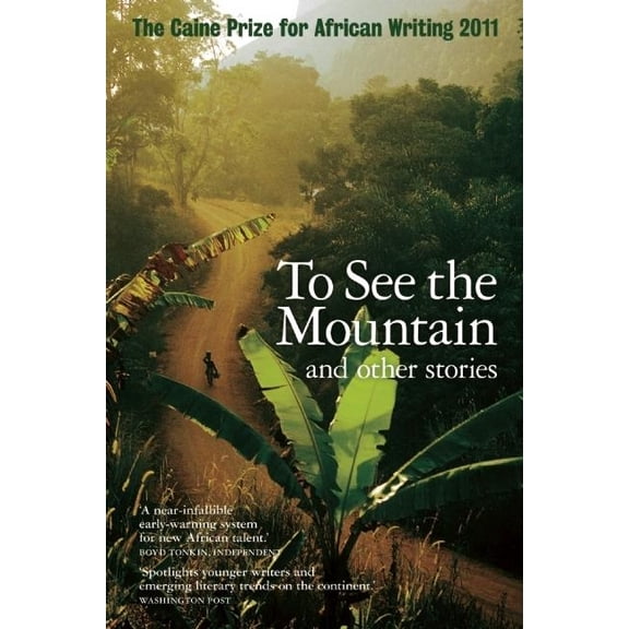 Caine Prize: Annual Prize for African Writing: The Caine Prize for African Writing (Paperback)