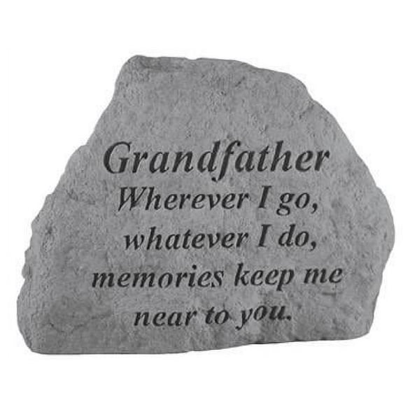 Grandfather Where Ever I Go... Inspirational Garden Stone